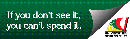 IF
 YOU DON'T SEE IT , YOU CAN'T SPEND IT.